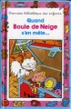 Couverture Quand Boule de Neige s'en mêle Editions Hemma (Mini-Club) 1991