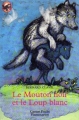 Couverture Le Mouton noir et le Loup blanc Editions Flammarion (Castor poche - Junior) 1993
