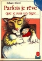Couverture Parfois je rêve que je suis un tigre... Editions Le Livre de Poche (Cadou) 1993