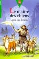 Couverture Le maître des chiens Editions Le Livre de Poche (Jeunesse - Junior) 1996