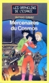 Couverture Les orphelins de l'espace, tome 1 : Mercenaires du Cosmos Editions Albin Michel (Poche) 1987