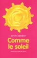 Couverture Comme le soleil Editions L'École des loisirs (Mouche) 2006