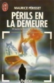 Couverture Périls en la demeure Editions J'ai Lu (Policier) 1987