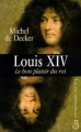 Couverture Louis XIV : Le bon plaisir du roi Editions Belfond (La  vie amoureuse) 2000