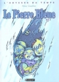 Couverture L'Odyssée du temps, tome 2 : La pierre bleue Editions Paquet 2002