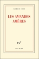 Couverture Les amandes amères Editions Gallimard  (Blanche) 2011
