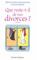 Couverture Que reste-t-il de nos divorces ? Editions France-Empire 2011