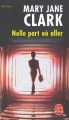 Couverture Nulle part où aller Editions Le Livre de Poche (Thriller) 2007
