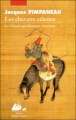 Couverture Les chevaux célestes : L'histoire du chinois qui découvrit l'Occident Editions Philippe Picquier (Chine) 2011