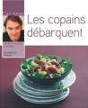 Couverture Les copains débarquent Editions Hachette (Petits pratiques - Cuisine) 2007