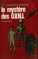 Couverture Le mystère des O.V.N.I. Editions J'ai Lu (Aventure mystérieuse) 1978
