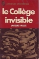 Couverture Le Collège invisible Editions J'ai Lu (Aventure mystérieuse) 1981