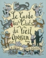 Couverture Le Guide des Chats du Vieil Opossum / Chats! Editions Gallimard  (Jeunesse) 2010