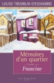 Couverture Mémoires d'un quartier, tome 6 : Francine Editions Guy Saint-Jean 2010