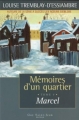 Couverture Mémoires d'un quartier, tome 7 : Marcel Editions Guy Saint-Jean 2010