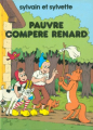 Couverture Sylvain et Sylvette, tome 31 : Pauvre compère Renard Editions France Loisirs 1984