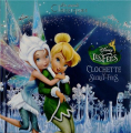 Couverture Clochette et le secret des fées (Adaptation du film Disney - Tous formats) Editions Disney / Hachette (Les Grands Classiques) 2013
