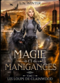Couverture Magie et manigances, tome 1 : Les Loups de Clainwood Editions Autoédité 2023