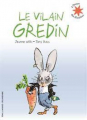 Couverture Le vilain gredin Editions Gallimard  (Jeunesse) 2009