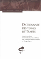 Couverture Dictionnaire des termes littéraires Editions Honoré Champion (Champion Classiques) 2005