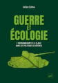 Couverture Guerre et écologie : L'environnement et le climat dans les politiques de défense Editions Presses universitaires de France (PUF) 2022