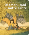 Couverture Maman, moi et notre arbre  Editions Milan 2023