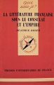 Couverture Que sais-je ? : La littérature française sous le Consulat et l'Empire  Editions Presses universitaires de France (PUF) (Que sais-je ?) 1992