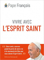 Couverture Vivre avec l'Esprit Saint  Editions de l'Emmanuel 2022