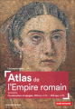 Couverture Atlas de l'empire romain : Construction et apogée, 300 av. J.-C. - 200 apr. J.-C. Editions Autrement (Atlas) 2020