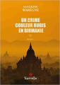 Couverture Un crime couleur rubis en Birmanie Editions Spinelle 2023