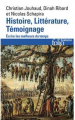 Couverture Histoire, Littérature, Témoignage : Écrire les malheurs du temps Editions Folio  (Histoire) 2009