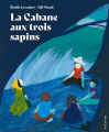 Couverture La cabane aux trois sapins Editions Seuil (Albums jeunesse) 2023