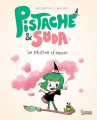 Couverture Pistache & Soda, tome 3 : Le Philtre d'amour Editions Larousse (Jeunesse) 2021