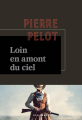 Couverture Loin en amont du ciel Editions Gallimard  (La noire) 2023