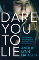 Couverture Dare You To Lie Editions Tor Teen 2018
