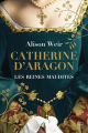 Couverture Les reines maudites, tome 1 : Catherine d'Aragon Editions Hauteville 2023