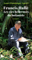 Couverture Francis Hallé, les vies heureuses du botaniste Editions Actes Sud 2023