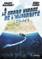 Couverture Le grand virage de l'humanité Editions Guy Trédaniel 2023