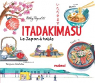 Couverture Itadakimasu : le Japon à table  Editions NuiNui 2023