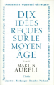 Couverture 10 idées reçues sur le Moyen Âge Editions JC Lattès 2023