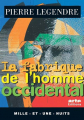 Couverture La Fabrique de l'Homme Occidental  Editions Mille et une nuits (La petite collection) 1997