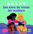 Couverture Des amis de toutes les couleurs Editions Française Illustrée (EFI) 2009