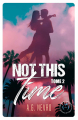 Couverture Not This Time, tome 2 Editions Nisha 2023