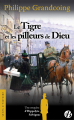Couverture Une enquête d'Hippolyte Salvignac, tome 1 : Le tigre et les pilleurs de dieu Editions de Borée (Vents d'histoire) 2018