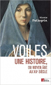 Couverture Voiles - Une histoire, du Moyen Age au XXe siècle Editions CNRS (Biblis) 2022
