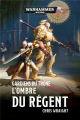 Couverture Warhammer 40.000 : Gardiens du trone : L'ombre du regent Editions Black Library 2020