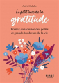 Couverture Le petit livre de la gratitude : Prenez conscience des petits et grands bonheurs de la vie Editions First (Le petit livre) 2021