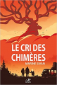 Couverture Le cri des chimères Editions Critic 2023