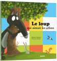 Couverture Le Loup qui aimait les arbres Editions Auzou  (Mes p'tits albums) 2022