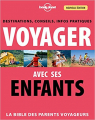 Couverture Voyager avec ses enfants Editions Lonely Planet 2017
